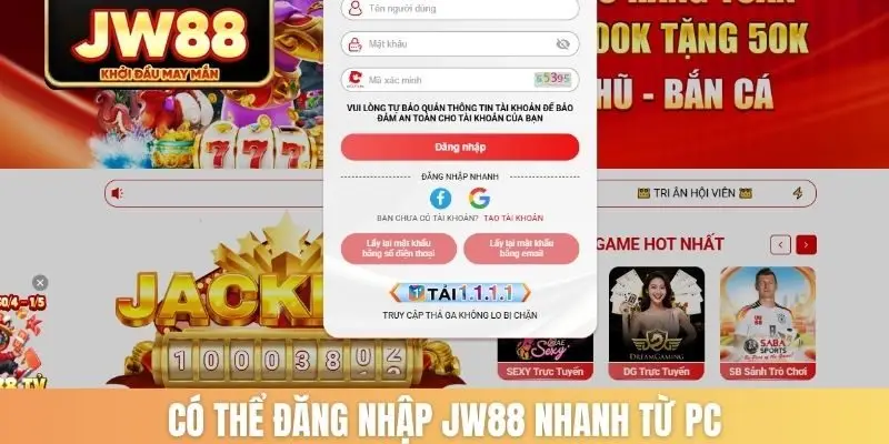 Có thể đăng nhập JW88 nhanh từ PC